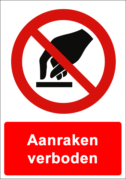 (afbeelding voor) Aanraken verboden met tekst