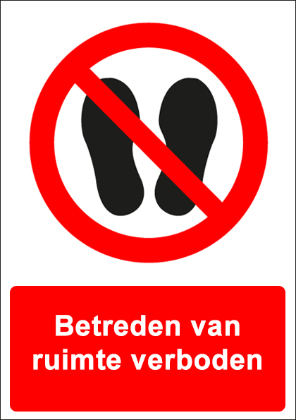 (afbeelding voor) Betreden van ruimte verboden met tekst