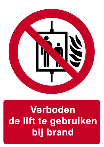 (afbeelding voor) Verboden de lift te gebruiken bij brand met tekst