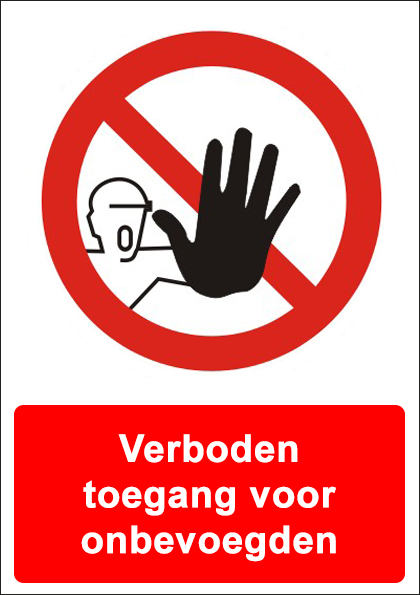 (afbeelding voor) Verboden toegang voor onbevoegden met tekst