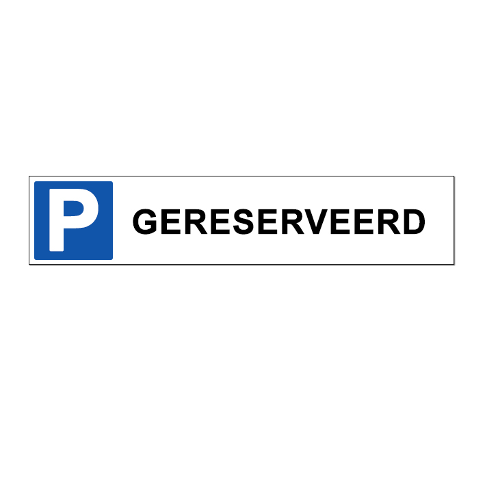 (afbeelding voor) Parkeerplaats gereserveerd bord